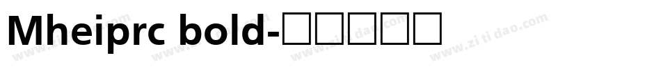 Mheiprc bold字体转换
